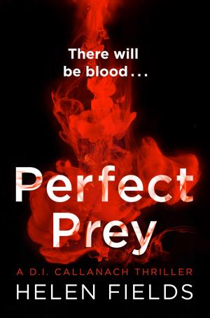 Cover of the book Perfect Prey (A DI Callanach Thriller, Book 2) by Elise Gravel