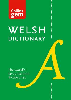 Cover of the book Collins Welsh Gem Dictionary: Trusted support for learning by Brigid Coady