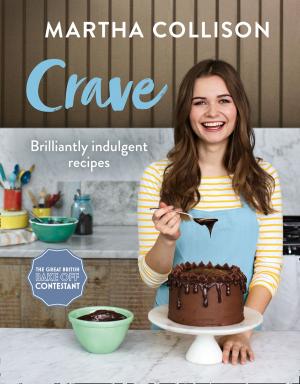 Book cover of Crave: Brilliantly Indulgent Recipes