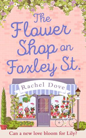 Cover of the book The Flower Shop on Foxley Street by ML Roberts