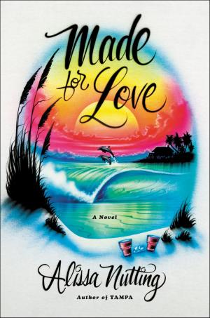 Cover of the book Made for Love by Leslie Parry