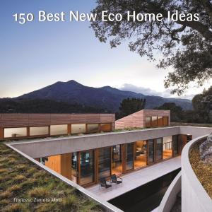 Cover of 150 Best New Eco Home Ideas