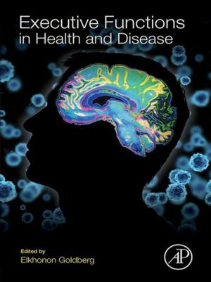 Cover of the book Executive Functions in Health and Disease by S W Amos, Mike James