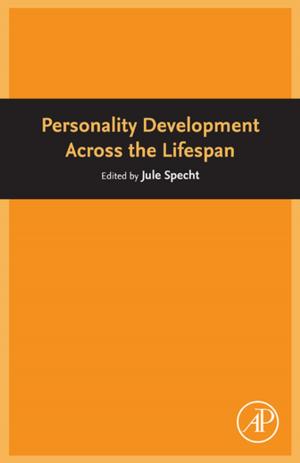 Cover of the book Personality Development Across the Lifespan by Kwang W. Jeon, Lorenzo Galluzzi