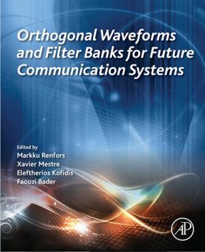 Cover of the book Orthogonal Waveforms and Filter Banks for Future Communication Systems by Liam Barrington-Bush