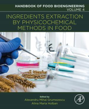 Cover of the book Ingredients Extraction by Physicochemical Methods in Food by Thomas B. Gatski, Jean-Paul Bonnet