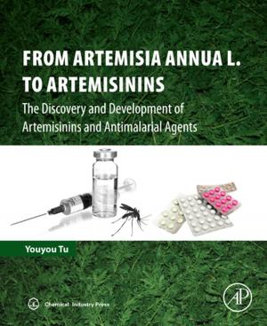 Cover of the book From Artemisia annua L. to Artemisinins by Luis Chaparro, Ph.D. University of California, Berkeley, Aydin Akan, Ph.D. degree from the University of Pittsburgh, Pittsburgh, PA, USA