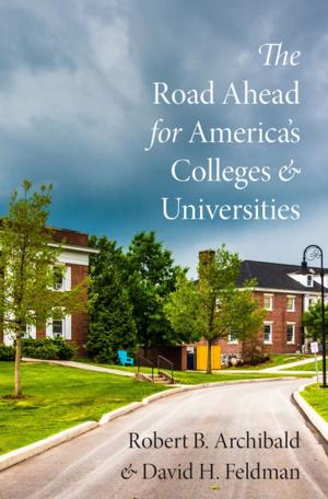 Book cover of The Road Ahead for America's Colleges and Universities