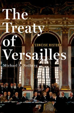Cover of the book The Treaty of Versailles by Jedidiah J. Kroncke