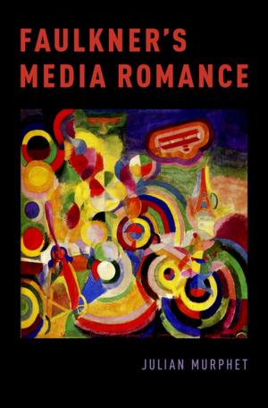 Cover of the book Faulkner's Media Romance by George Hunsinger