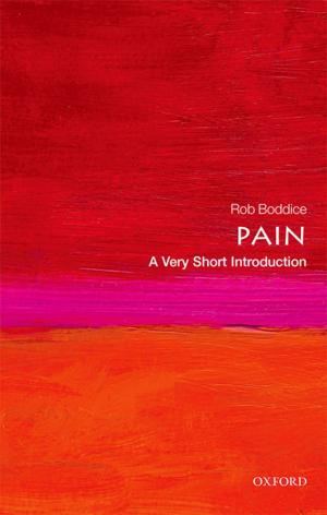 Cover of the book Pain: A Very Short Introduction by Raj S. Bhopal