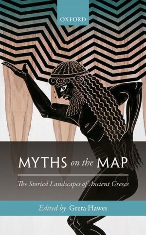 Cover of the book Myths on the Map by Eric Garnier, Marie-Laure Navas, Karl Grigulis