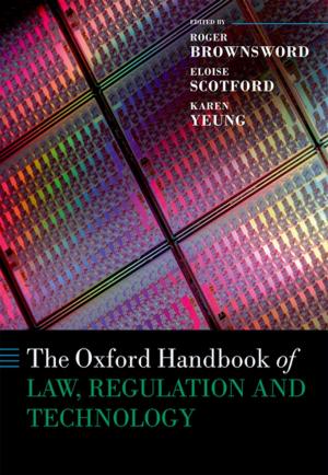 Cover of the book The Oxford Handbook of Law, Regulation and Technology by Fraser Sampson