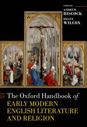 Cover of the book The Oxford Handbook of Early Modern English Literature and Religion by Avis Black