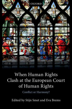 Cover of the book When Human Rights Clash at the European Court of Human Rights by Rainer Forst