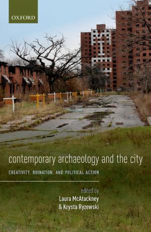 Cover of the book Contemporary Archaeology and the City by 