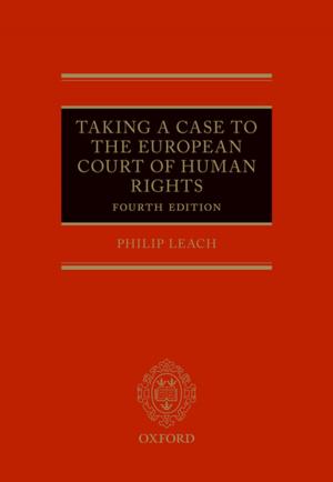 Cover of the book Taking a Case to the European Court of Human Rights by Peter Turner, Reza Mohtashami, Peter Turner, Reza Mohtashami
