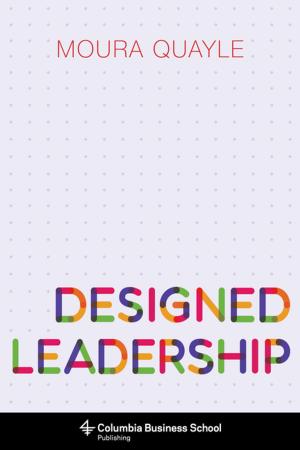 Cover of the book Designed Leadership by Scott Gilbert, Clara Pinto-Correia