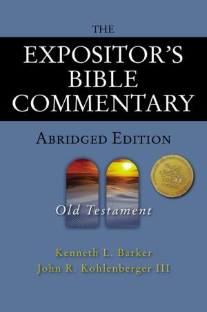 Book cover of The Expositor's Bible Commentary - Abridged Edition: Old Testament