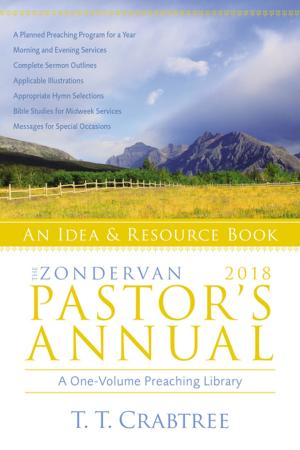 Cover of the book The Zondervan 2018 Pastor's Annual by Janice and Jay Ashcraft