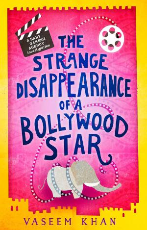 Cover of the book The Strange Disappearance of a Bollywood Star by K. J. Parker