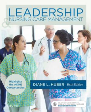 bigCover of the book Leadership and Nursing Care Management - E-Book by 