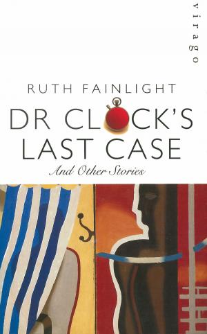 Cover of the book Dr Clock's Last Case by Annie Hulley