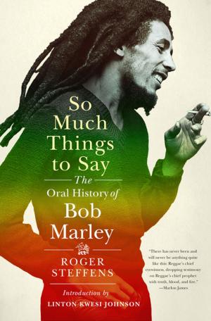 Cover of So Much Things to Say: The Oral History of Bob Marley