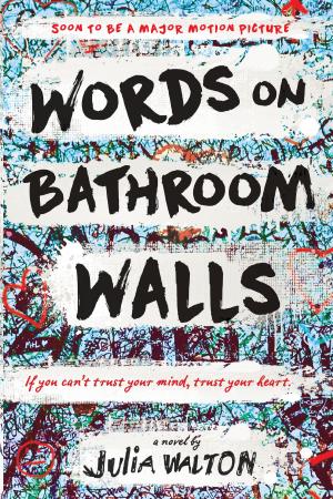 Cover of the book Words on Bathroom Walls by Wendelin Van Draanen