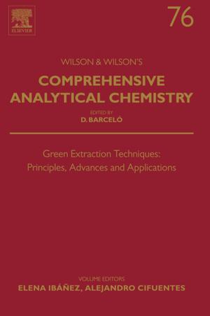 Book cover of Green Extraction Techniques: Principles, Advances and Applications
