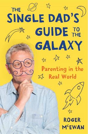 Book cover of The Single Dad's Guide to the Galaxy
