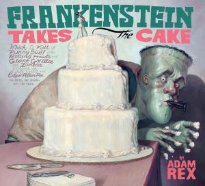 Cover of the book Frankenstein Takes the Cake by Annemarie van Haeringen