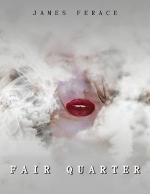 Cover of the book "Fair Quarter" by Brian Eckhoff