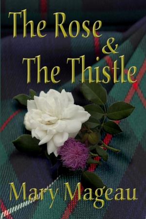 Cover of the book The Rose and the Thistle by Peter Sacco