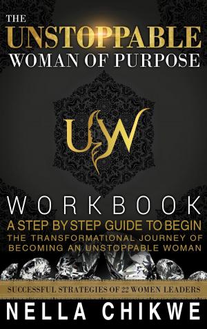 bigCover of the book The Unstoppable Woman Of Purpose Workbook by 