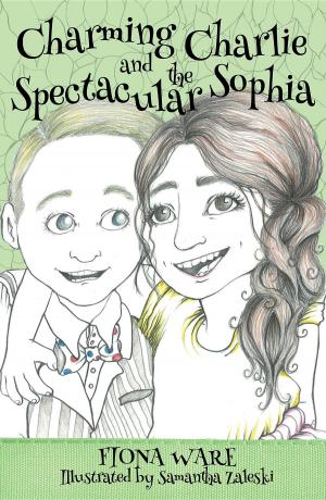 Cover of the book Charming Charlie and the Spectacular Sophia by Connie Han