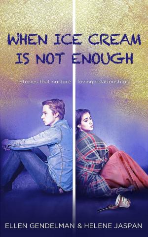 Cover of the book When Ice Cream is Not Enough by Christine Alisa