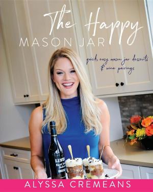 Cover of the book The Happy Mason Jar by Helene Siegel, Karen Gillingham