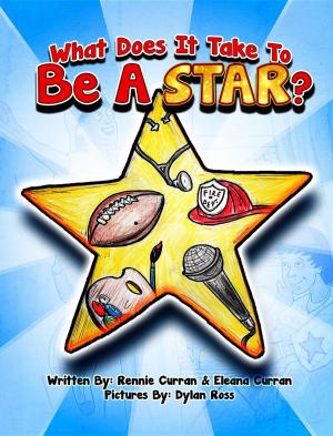 Cover of the book What Does It Take To Be A Star? by Changer