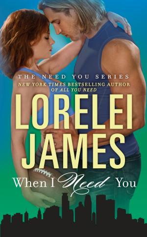Cover of the book When I Need You by Christie Golden