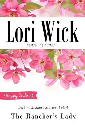 Cover of the book Lori Wick Short Stories, Vol. 4 by Amy Wallace
