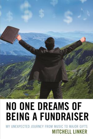 Cover of the book No One Dreams of Being a Fundraiser by Grahak Cunningham