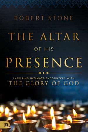 Cover of the book The Altar of His Presence by Dr. Steve Joel Moffett, Sr.