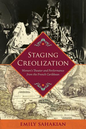 Cover of the book Staging Creolization by Vicki Jarrett