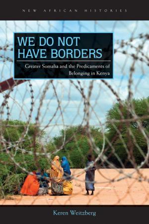 Cover of the book We Do Not Have Borders by Thomas Larson