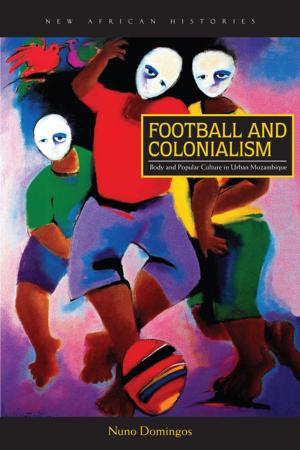 Cover of the book Football and Colonialism by Sheldon A. Goldberg