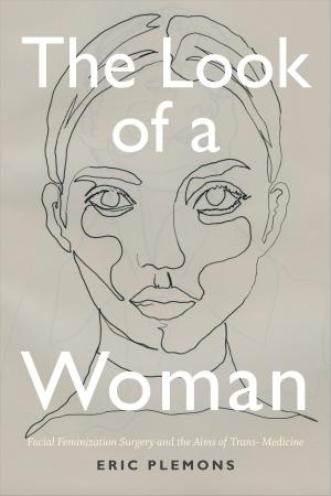 Cover of the book The Look of a Woman by Edward Mack, Rey Chow, Michael Dutton, Harry Harootunian, Rosalind C. Morris