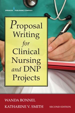 Cover of the book Proposal Writing for Clinical Nursing and DNP Projects, Second Edition by Susan J. Penner, RN, MN, MPA, DrPH, CNL