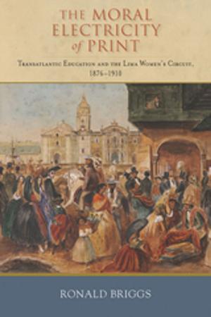Cover of the book The Moral Electricity of Print by Daniel Chavez