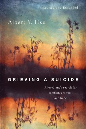 Cover of the book Grieving a Suicide by Michael Card